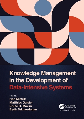 Knowledge Management in the Development of Data-Intensive Systems by Ivan Mistrik
