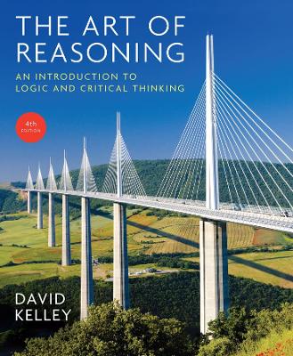 Art of Reasoning by David Kelley