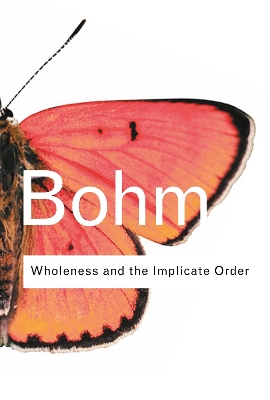 Wholeness and the Implicate Order book