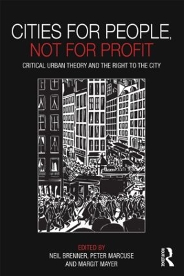 Cities for People, Not for Profit by Neil Brenner