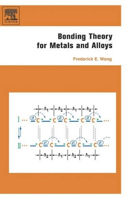 Bonding Theory for Metals and Alloys book