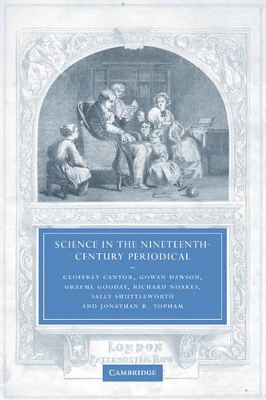 Science in the Nineteenth-Century Periodical by Geoffrey Cantor