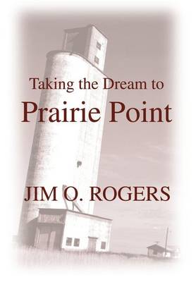 Taking the Dream to Prairie Point book