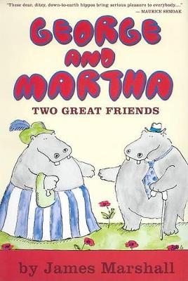 George and Martha Two Great Friends Early Reader by James Marshall