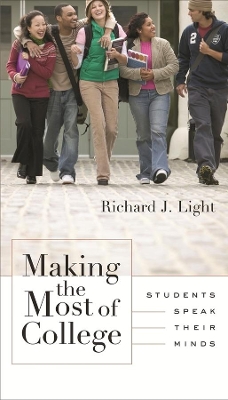 Making the Most of College by Richard J. Light