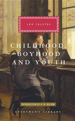 Childhood, Boyhood and Youth by Leo Tolstoy