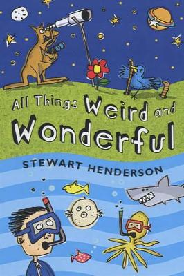 All Things Weird and Wonderful by Nigel Baines