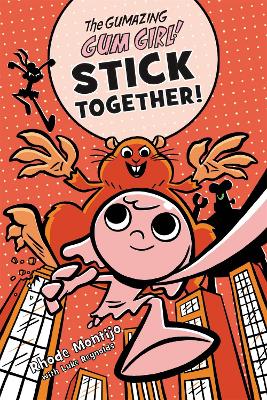 The Gumazing Gum Girl! Stick Together! book