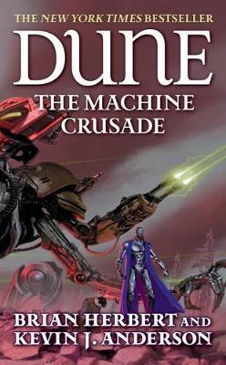 The Dune: The Machine Crusade by Brian Herbert