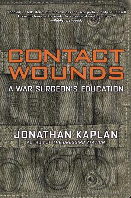 Contact Wounds by Jonathan Kaplan