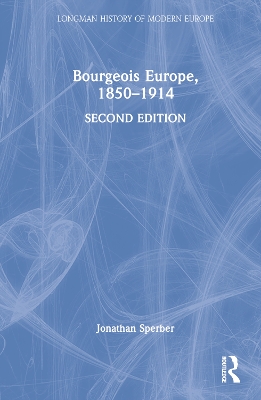 Bourgeois Europe, 1850-1914 book