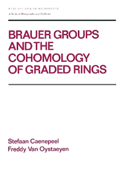 Brauer Groups and the Cohomology of Graded Rings book