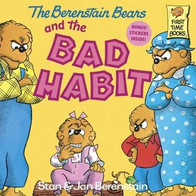 Berenstain Bears and the Bad Habit book