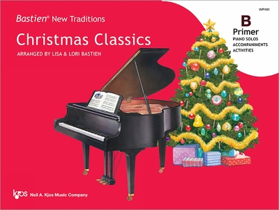Bastien New Traditions: Christmas Classics - Primer B book
