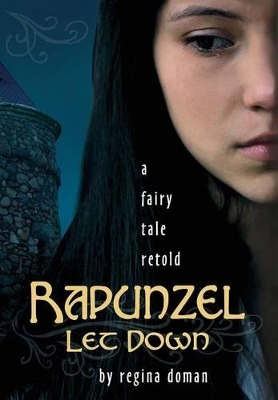 Rapunzel Let Down by Regina Doman