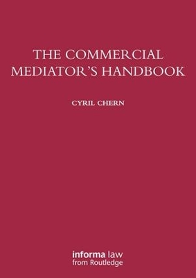 Commercial Mediator's Handbook by Cyril Chern