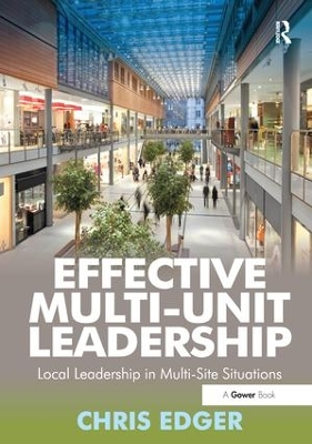 Effective Multi-Unit Leadership by Chris Edger
