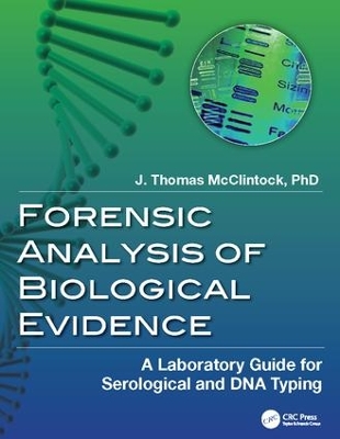 Forensic Analysis of Biological Evidence book