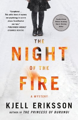 The Night of the Fire: A Mystery by Kjell Eriksson