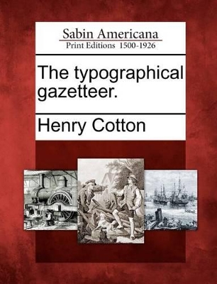 The Typographical Gazetteer. book