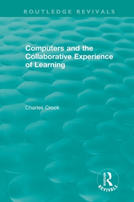 Computers and the Collaborative Experience of Learning (1994) book