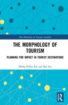 The Morphology of Tourism: Planning for Impact in Tourist Destinations book
