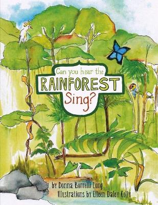 Can You Hear the Rainforest Sing? book