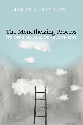 Monotheizing Process book