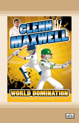 World Domination: Glenn Maxwell (book 4) book