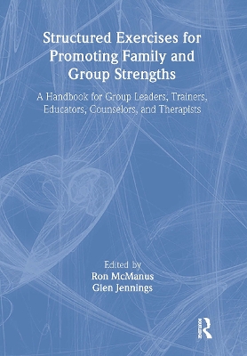 Structured Exercises for Promoting Family and Group Strengths book