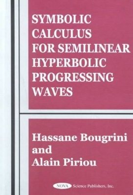 Symbolic Calculus for Semilinear Hyperbolic Progressing Waves book