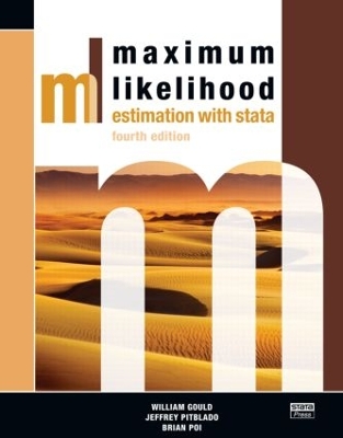 Maximum Likelihood Estimation with Stata, Fourth Edition book