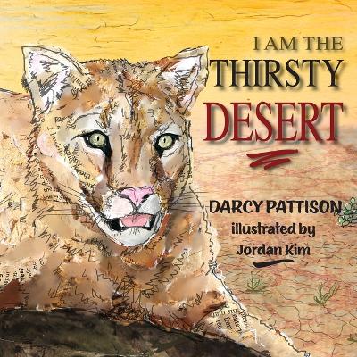 I Am the Thirsty Desert book