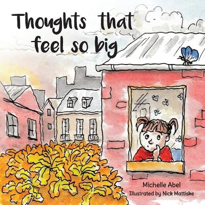 Thoughts That Feel So Big book