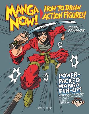 Manga Now! How to Draw Action Figures book
