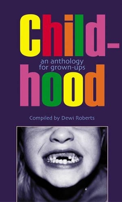 Childhood: An Anthology for Grown-Ups book