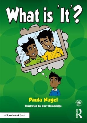 What is 'It'? by Paula Nagel