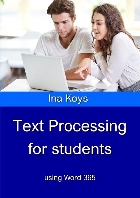 Text Processing for Students: using Word 365 book