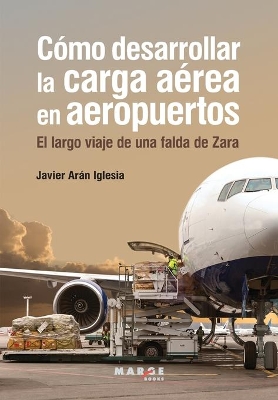 Cómo desarrollar la carga aérea en aeropuertos book