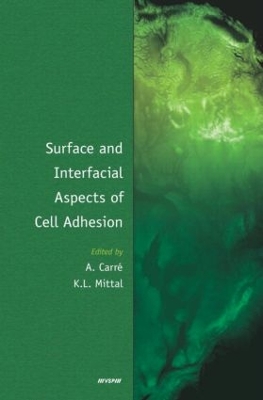 Surface and Interfacial Aspects of Cell Adhesion by Alain Carré