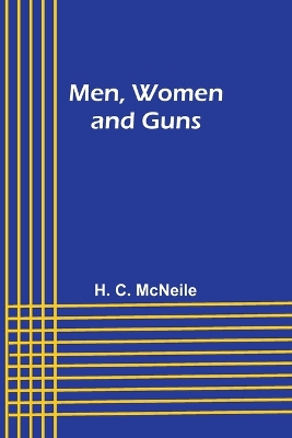 Men, Women and Guns book