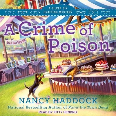 A A Crime of Poison by Nancy Haddock