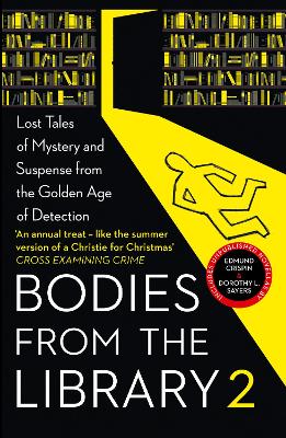 Bodies from the Library 2: Lost Tales of Mystery and Suspense from the Golden Age of Detection book