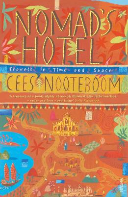 Nomad's Hotel by Cees Nooteboom