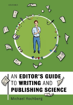 An Editor's Guide to Writing and Publishing Science by Michael Hochberg