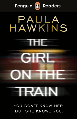 Penguin Readers Level 6: The Girl on the Train (ELT Graded Reader): Abridged Edition book