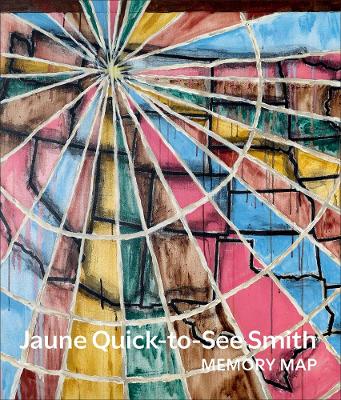 Jaune Quick-to-See Smith: Memory Map book