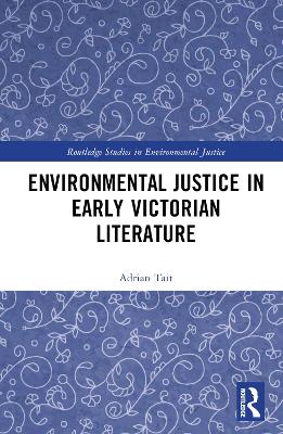 Environmental Justice in Early Victorian Literature book