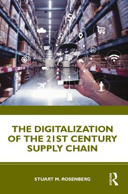 The Digitalization of the 21st Century Supply Chain book