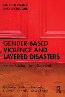 Gender-Based Violence and Layered Disasters: Place, Culture and Survival book